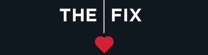 “The Fix”